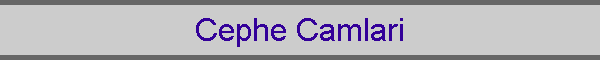 Cephe Camlari