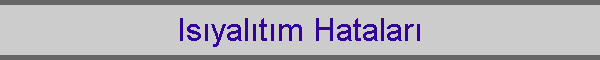 Is�yal�t�m Hatalar�