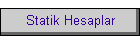 Statik Hesaplar